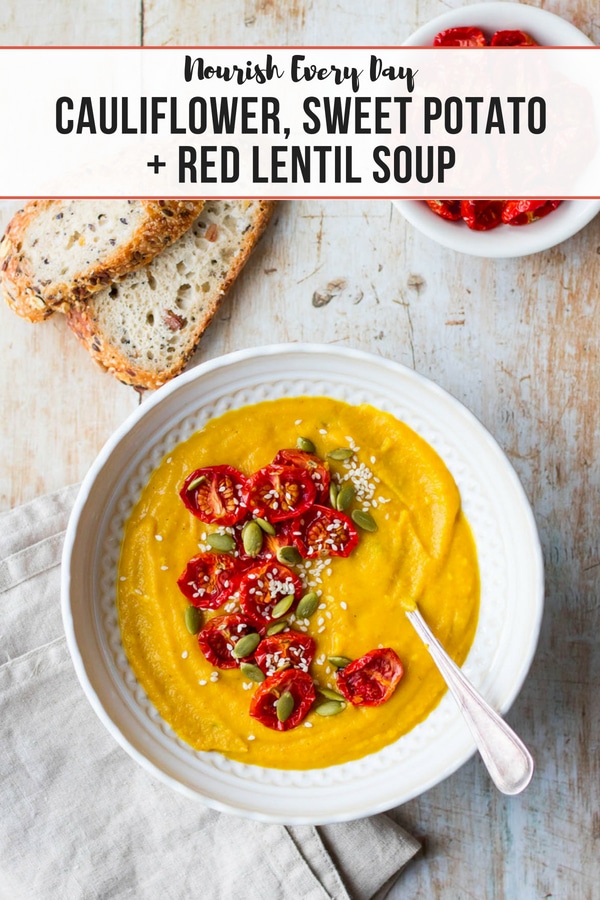 Cauliflower, Sweet Potato and Red Lentil Soup - recipe by Nourish Every Day