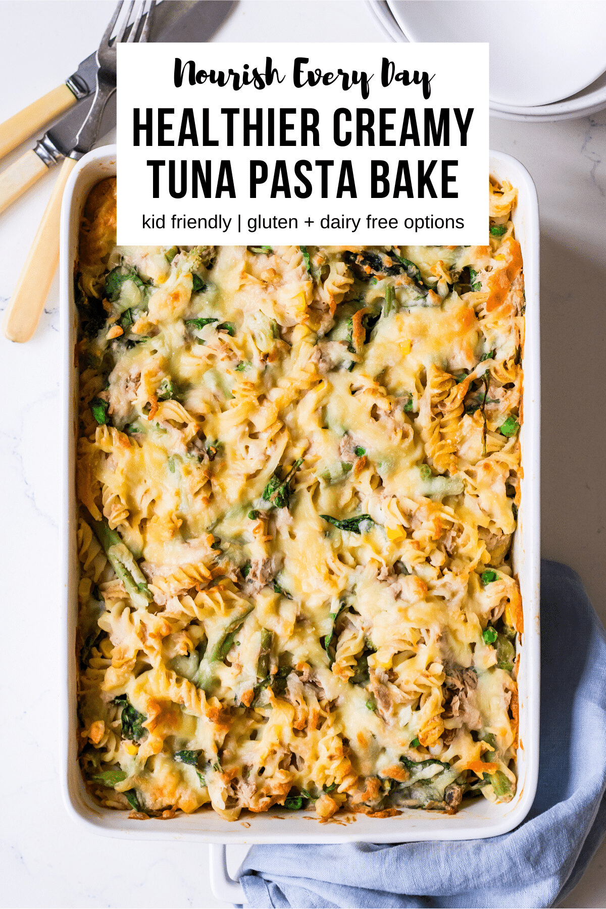 Creamy Tuna Pasta Bake Recipe by Nourish Every Day Pin