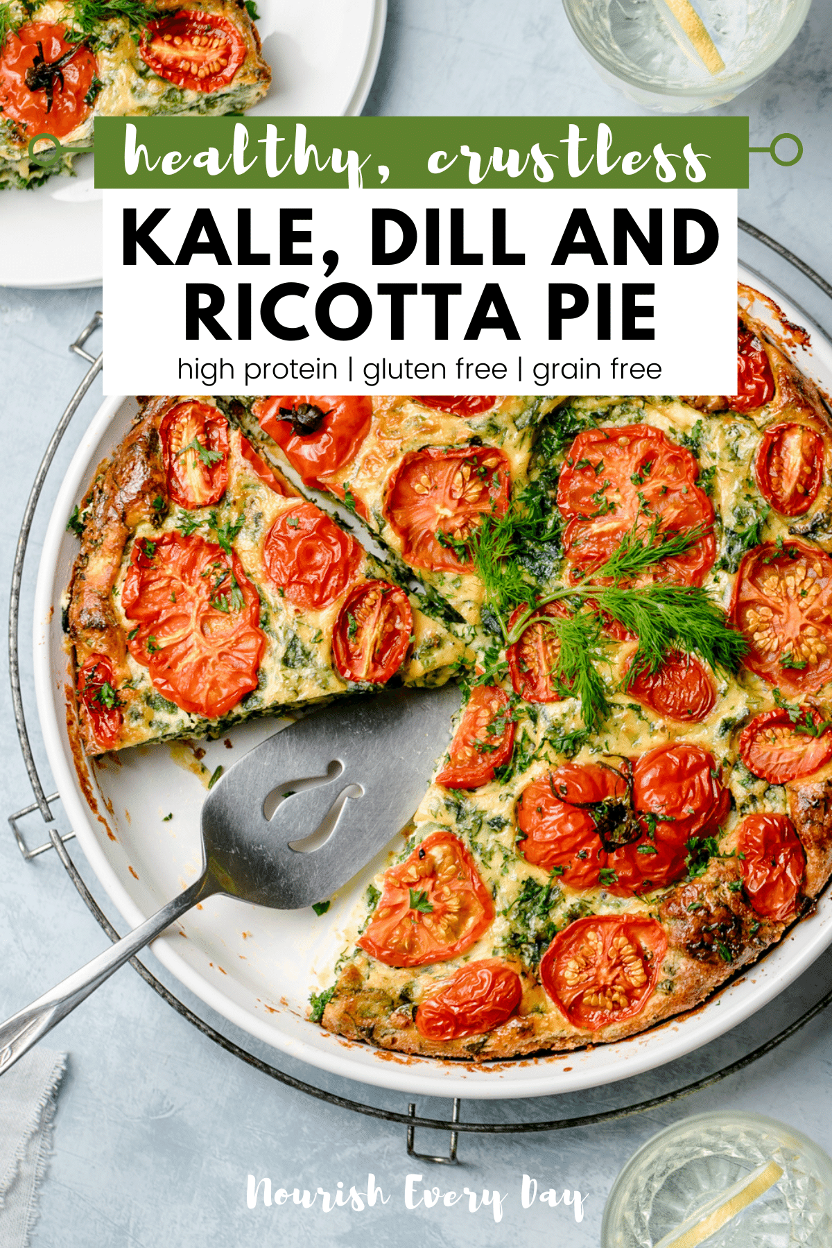 CRUSTLESS KALE, DILL AND RICOTTA PIE a delicious gluten free pie option that is a cinch to make! Using eggs, ricotta and vegetables, this crustless pie is high protein, packed with greens and perfect for a quick and healthy lunch or dinner.